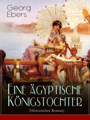 cover image of Eine ägyptische Königstochter (Historischer Roman)